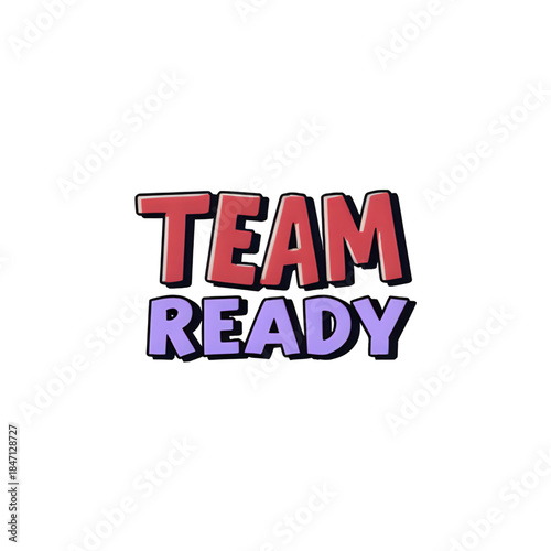 Team Ready Word Art: Collaboration, Preparedness, Group Success Graphic