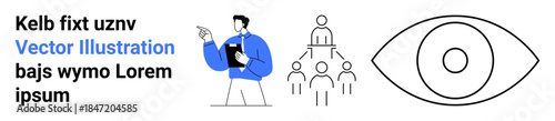 Teamwork, leadership, organizational chart, communication, vision, decision-making. A person holding a clipboard pointing towards a hierarchy chart and an eye symbol. Teamwork and leadership concept