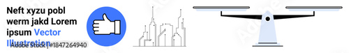 Business ethics, decision making, urban development, legal systems, social balance, approval rating. Thumbs up icon, city outline balance scale visuals. Business ethics and decision-making concept