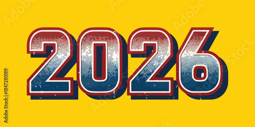 The year 2026: A bold, retro-style design showcases the year 2026, set against a vibrant backdrop, symbolizing a look ahead into future.