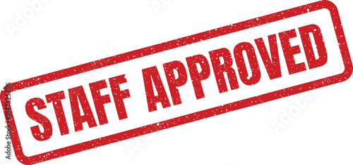 A clear rectangular grunge rubber stamp mark conveying official validation or endorsement from staff members or relevant authorities