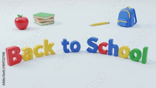 Colorful Back to School 3D Render with School Supplies and Letters on White Background