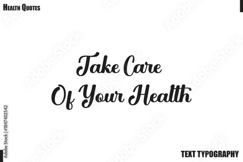 Take Care Of Your Health Healthy Lifestyle Quote Typography Vector