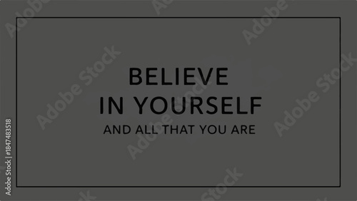 Empowering message of self-belief and inner strength on a minimalist background