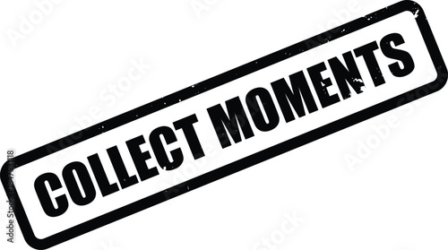 COLLECT MOMENTS