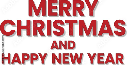 Merry Christmas and Happy New Year Festive Holiday Wishes and Celebrations