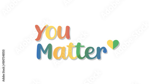 Handwritten you matter text in rainbow gradient color on white background with heart