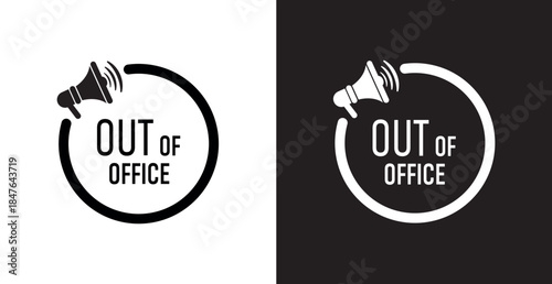 OUT OF OFFICE sign on white background