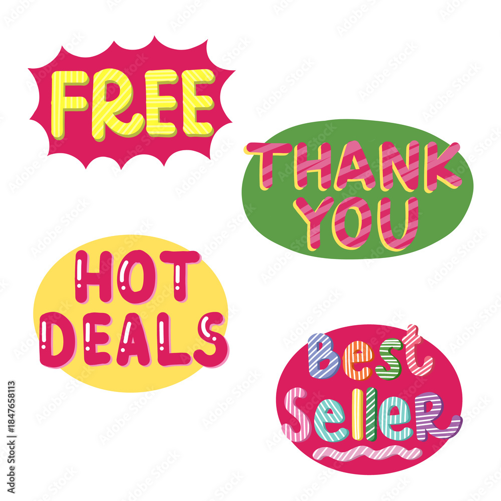 Fototapeta premium Free, Thank you, hot deals, best seller - Business Shop Colorful Hand Drawn Speech Bubble Stickers with Positive Quotes and Expressions Lettering Typoraphy Illustration