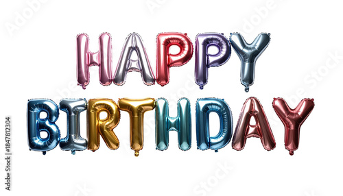 Happy Birthday Foil Balloon Letters In Various Colors On Transparent Background For Celebrations And Festive Events Party Decorations And Greeting Cards
