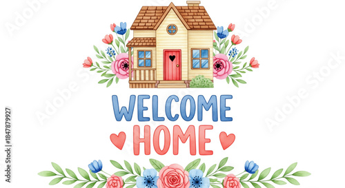 Watercolor Welcome Home Greeting Card Illustration Cozy House and Floral Border for Real Estate Marketing