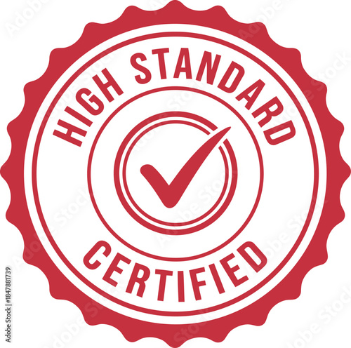 High Standard Certified Red Badge Vector with Check Mark Icon