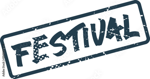 Textured Rubber Stamp with FESTIVAL Text Representing Public Celebration and Cultural Gatherings