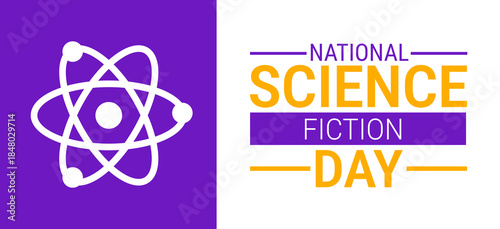 National Science Fiction Day background, banner, card or poster design template is observed every year during January, to raise awareness about the mission. Vector illustration.