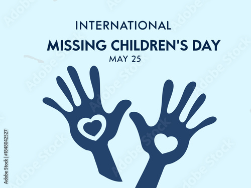 International Missing Children's Day on February 20  Symbolic overlapping handprints with heart design raising awareness for missing children globally on May observance