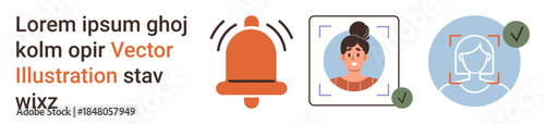 Notifications, alerts, security checks, identifying systems, online profiles, tech innovation. Bell symbol, person photo and verified face. Notifications and alerts highlight important updates