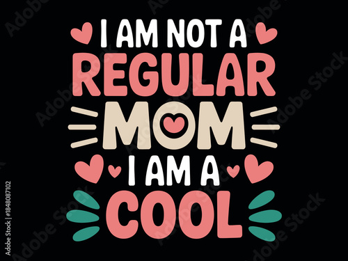 Funny Quote for Mom T-Shirt