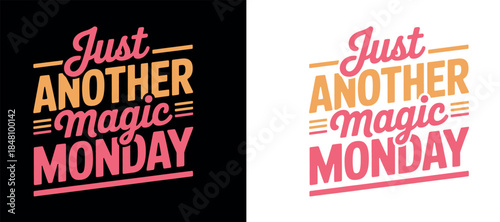Vibrant Magic Monday Typography Designs
