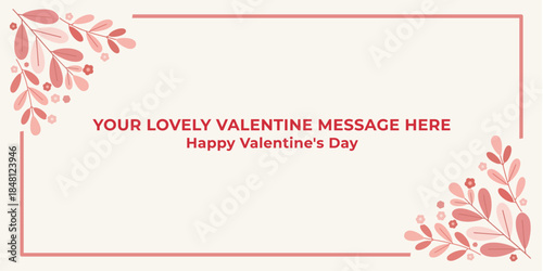 Elegant Valentine floral frame banner with botanical leaves decoration
