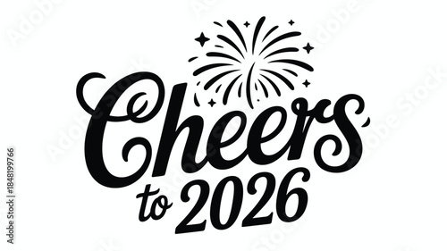 Celebrate the new year with Cheers to 2026 festive graphic