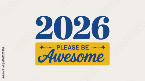 Motivational license plate with 2026 please be awesome