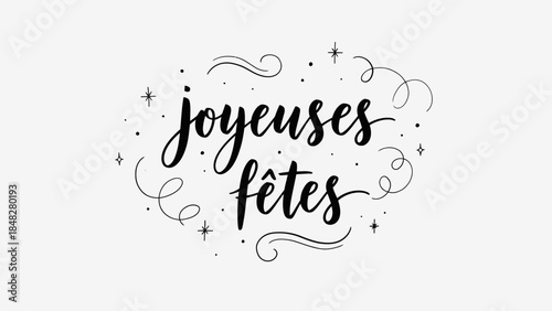 Elegant black and white 'Joyeuses Fêtes' design for festive holiday greetings