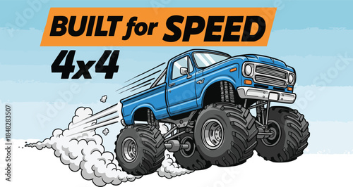 Dynamic Vector Illustration of a Blue 4x4 Monster Truck Speeding with Smoke and 'Built for Speed' Text.