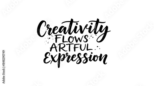 Inspiring Creativity Flows Artful Expression Typography Design for Motivation