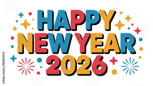 New Year 2026 Celebration: A vibrant and colorful design celebrates the upcoming New Year with joyful typography and festive elements, perfect for spreading holiday cheer.