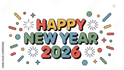 Happy New Year 2026: A vibrant and colorful design spells out Happy New Year 2026, with festive elements radiating joy and excitement for the year ahead.