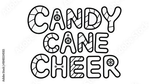 Candy Cane Cheer Typography: A whimsical typography illustration for festive candy cane cheer. This design encapsulates the essence of holiday sweetness and joy.