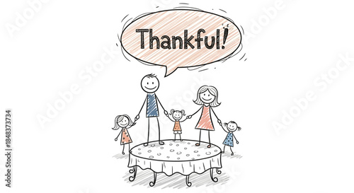 Stick figure family holding hands around a table with a speech bubble saying Thankful.