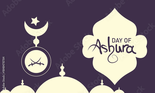 Day of Ashura Poster Banner and Background Design Template Featuring Arabic Calligraphy Islamic Symbols and Muharram Illustration for Religious Celebration, Cultural Awareness, and Spiritual Commemora