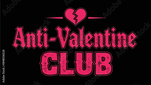Edgy Anti-Valentine Club Typography Badge Vector