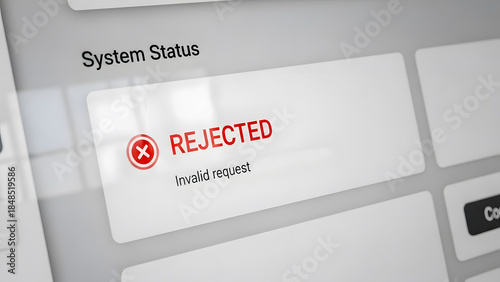 Rejected request notification on computer screen with invalid request message