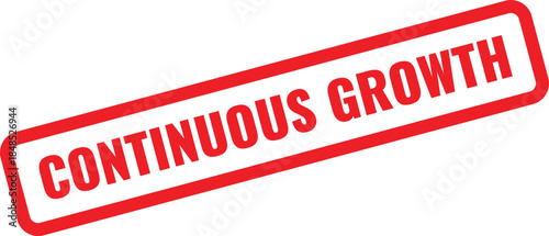 Red Rectangular Stamp With White Text Continuous Growth On White Background Keywords: continuous