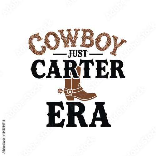 Cowboy just carter era typography t-shirt design isolated on transparent background