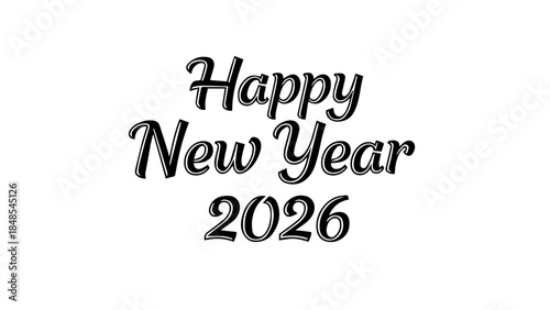 Elegant black script typography wishing everyone a happy new year celebration for the upcoming year 2026 on a clean white background
