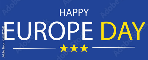 Happy Europe Day celebration graphic with white and yellow text and three golden stars on a blue background.