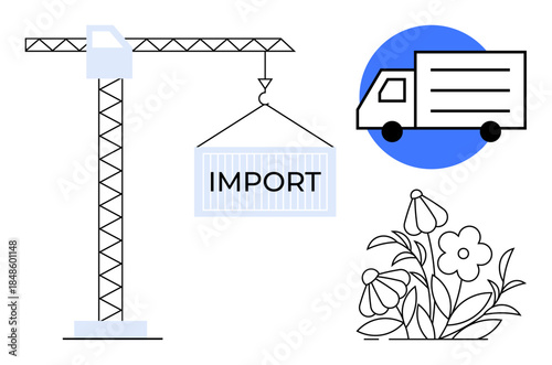 International trade, logistics planning, delivery service, transportation industry, cargo shipment, supply chain management. Crane lifting an import container, truck flowers. International trade