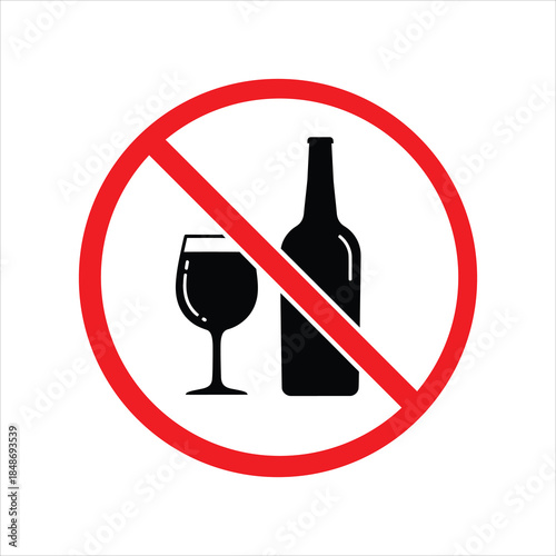Prohibition of alcohol consumption, no alcoholic beverages allowed