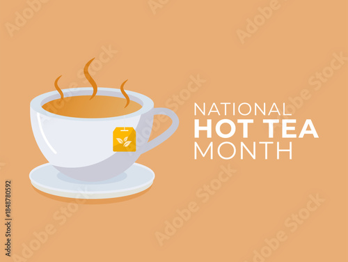 Vector graphic of National Hot Tea Month for National Hot Tea Month celebration.