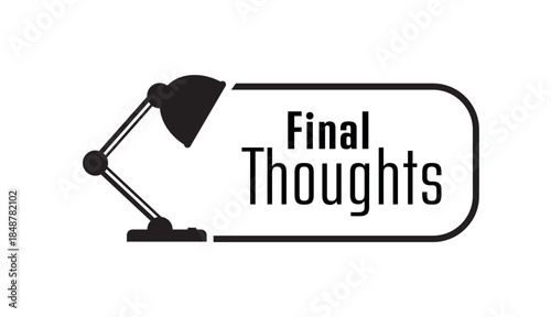 final thoughts sign on white background