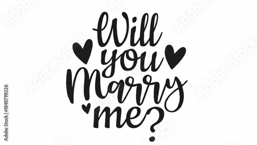 Handwritten Will You Marry Me Proposal Typography with Hearts on White Background Romantic Engagement Design