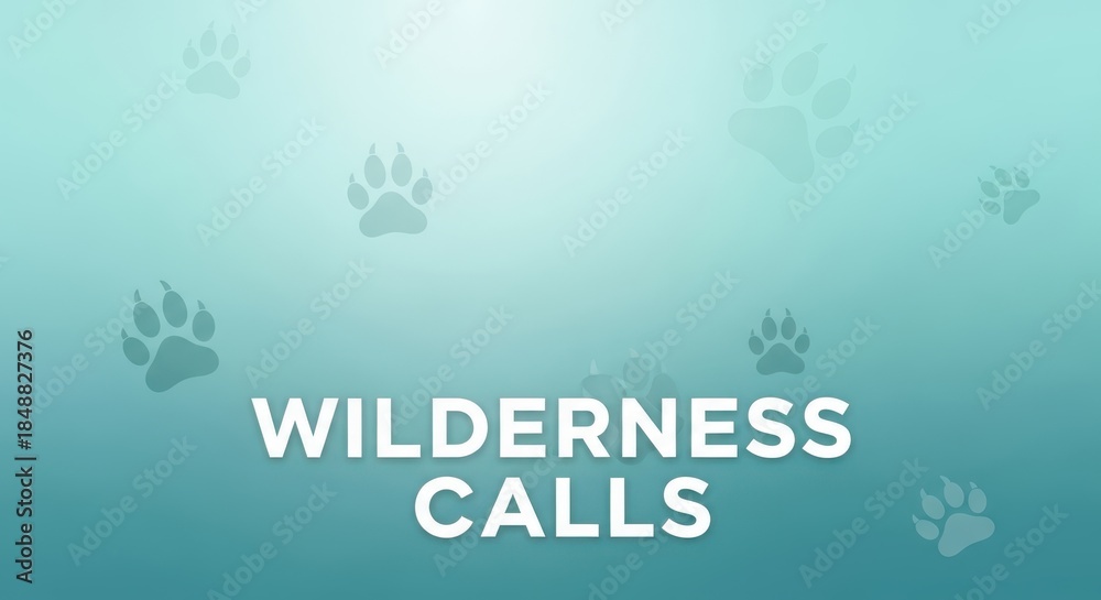 Naklejka premium Wilderness calls text with paw prints on a blue gradient background, representing nature and wildlife exploration
