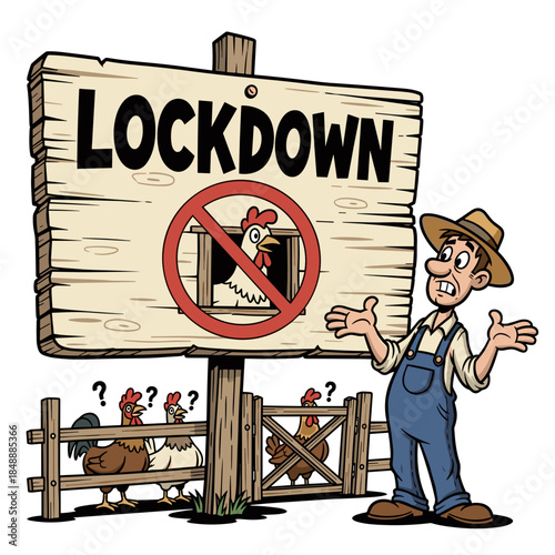 Farmer expressing concern by lockdown sign at poultry farm, concept of Bird Flu  
