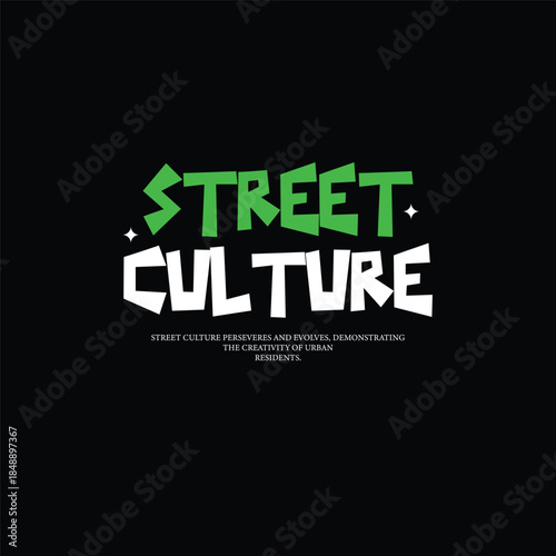 street culture urban residents creativity typography t-shirt design