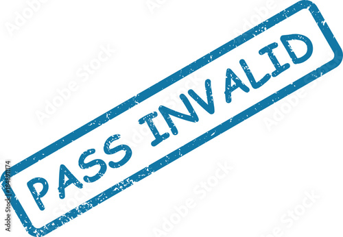 Prominent blue textured rubber stamp mark clearly indicates PASS INVALID against a bright, clean white surface