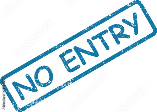 Textured blue rubber stamp displaying the important message NO ENTRY diagonally on a bright white surface