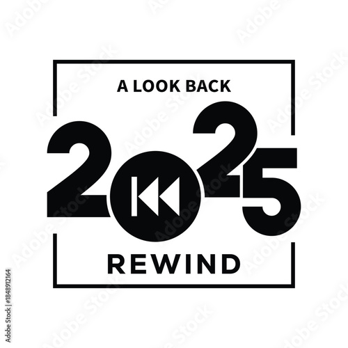 Minimal black and white “2025 Rewind – A Look Back” typography design with bold year text framed by simple lines, modern template for year in review videos, social media posts, blogs and recap present